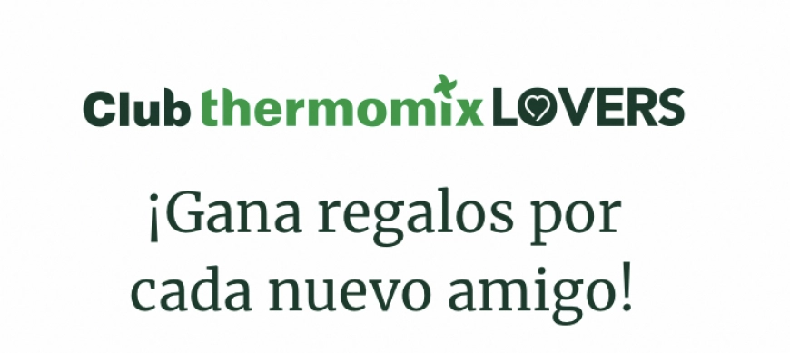 Cómo registrarte en Club Thermomix Lovers para tener tus regalos