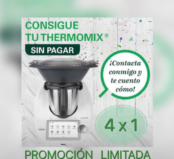 GRAN OPORTUNIDAD PARA TENER EL ( Thermomix® A COSTE 0 )