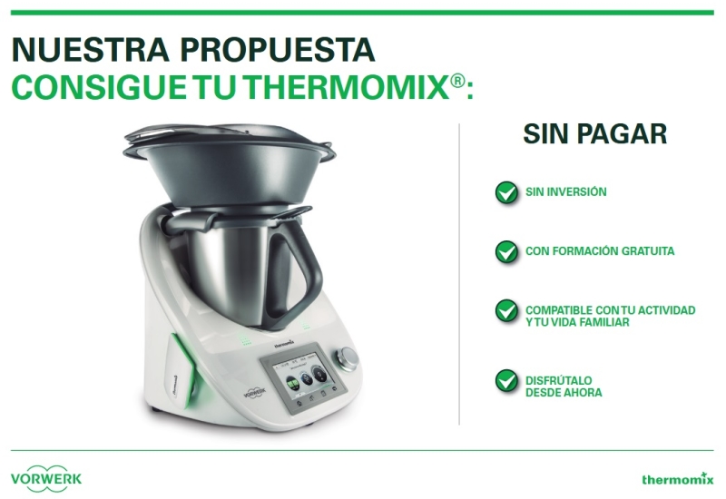 CONSIGUE TU Thermomix® SIN PAGAR